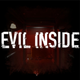Inside of Evil Inside