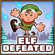 Elf defeated