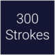 300 Strokes