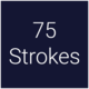 75 Strokes
