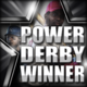 Power Derby Winner