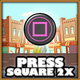 Press Square button twice