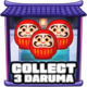 Collect 3 Daruma
