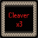 Cleaver x3