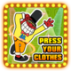 Press your clothes!